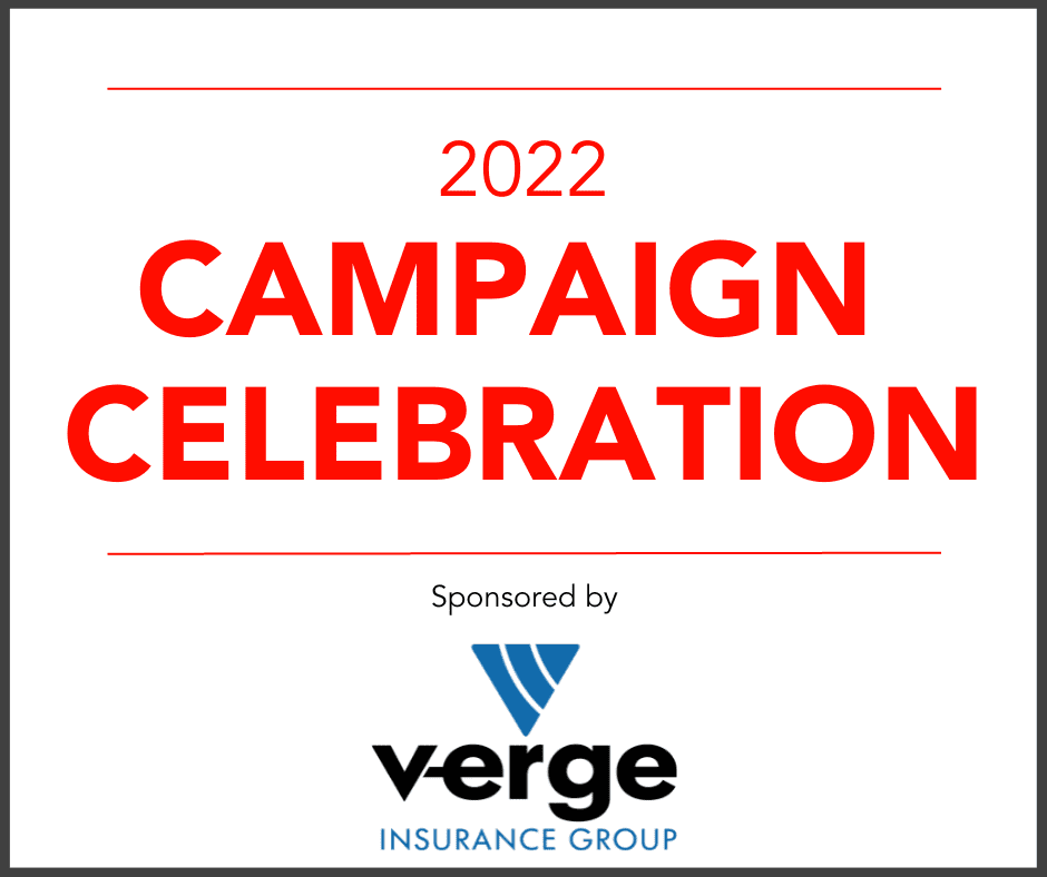 2022 Campaign Celebration sponsored by Verge Insurance Group